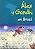 Álex y Gandhi en Brasil
