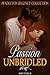 Passion Unbridled: A Regency Romance Collection of Short Stories
