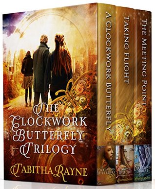 The Clockwork Butterfly Trilogy (Kindle Edition)