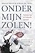 Onder mijn zolen!