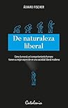 Book cover for De naturaleza liberal (Spanish Edition)
