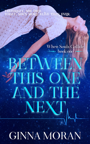 Between This One and the Next (When Souls Collide #1)