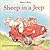 Sheep in a Jeep by Nancy E. Shaw Sheep in a Jeep by Nancy E. Shaw