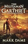 The Militiaman of Garthset: A Legends of Tirmar Novella