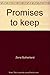 Promises to keep: An anthology