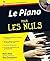 Le piano pour les nuls + CD