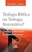 Teologia bíblica ou Teologi...