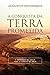 A conquista da terra prometida: A mensagem de Josué para a igreja de hoje (Portuguese Edition)