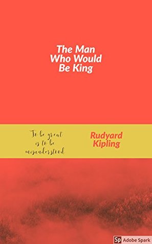 The Man Who Would Be King