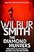 The Diamond Hunters by Wilbur Smith