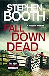 Fall Down Dead by Stephen Booth