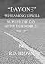 "DAY-ONE" WHO AMONG US WILL SURVIVE THE DAY AFTER DECEMBER 21... by R.D. Brown