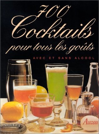 700 cocktails pour tous les goûts (Hardcover)