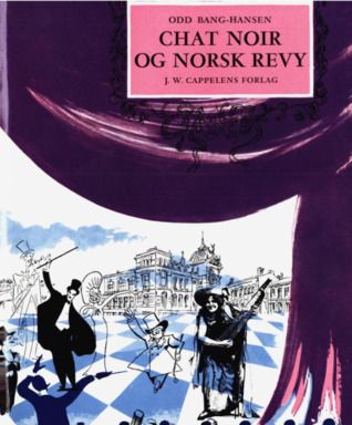 Chat Noir og norsk revy (Hardcover)