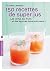 150 recettes de super-jus by Dr Denis Lamboley