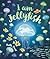 I am Jellyfish by Ruth Paul