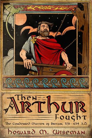 Then Arthur Fought --- The Condensed Matter of Britain 378--634 A.D.