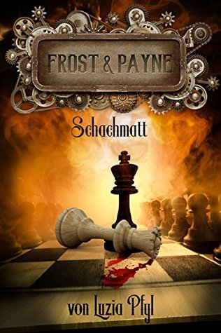Schachmatt (Frost & Payne, #11)