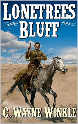 Lonetree's Bluff (Kindle Edition)