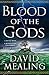 Blood of the Gods by David Mealing
