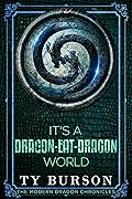 It's a Dragon-Eat-Dragon World