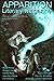 Apparition Lit, Issue 1: Ap...