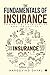 The Fundamentals of Insurance  by Hargovind Dayal