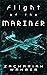 Flight of the Mariner: A Sh...