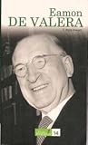 Eamon de Valera (Great Biographies, Volumes 14)