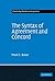 The Syntax of Agreement and Concord (Cambridge Studies in Linguistics Book 115)
