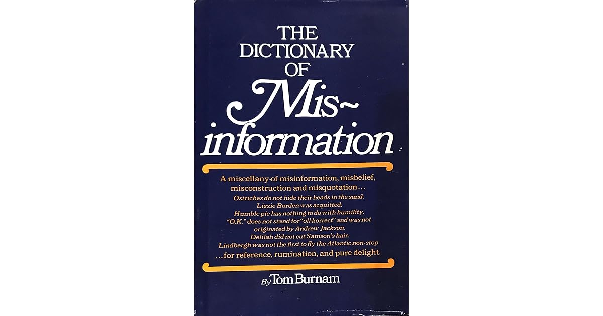 The Dictionary of Misinformation by Tom Burnam