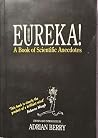 Eureka! and other stories: a book of scientific anecdotes Eureka! and other stories: a book of scientific anecdotes