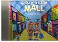 A Day at the Mall