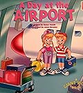 A Day at the Airport