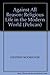 Against All Reason: Religious Life in the Modern World (Pelican)