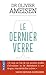 Le Dernier verre by Olivier (Dr) Ameisen Le Dernier verre by Olivier (Dr) Ameisen