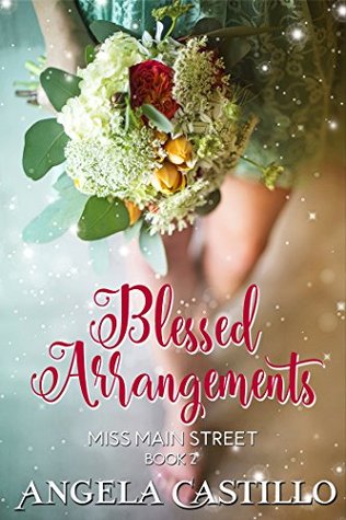 Blessed Arrangements (Miss Main Street #2)
