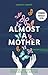 Almost a Mother by Christy Wopat