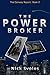 The Power Broker (The Conwa...