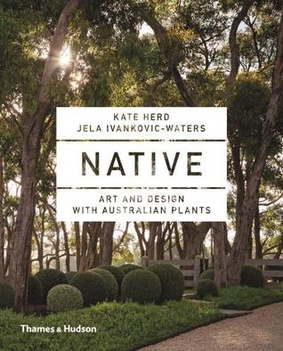 Native: Art and design with Australian Plants