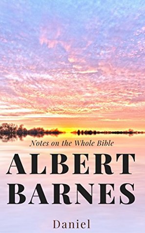 Barnes' Notes: Daniel