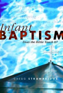 Infant Baptism, Does the Bible Teach It?