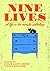 Nine Lives: A Life in Ten M...