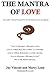 The Mantra Of Love: One couple's story of turning love into the freedom of non-monogamy (Freedom In Love)