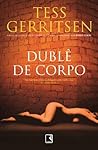Dublê De Corpo by Tess Gerritsen