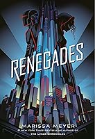 Renegades (Renegades, #1)