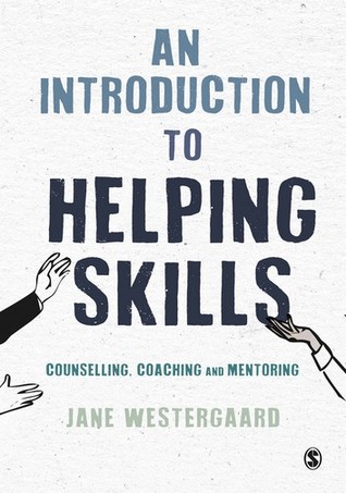 An Introduction to Helping Skills: Counselling, Coaching and Mentoring (Kindle Edition)