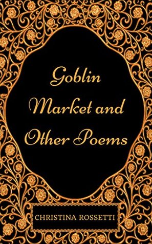 Goblin Market and Other Poems