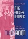 In the Footsteps of Orpheus: The Life and Times of Miklós Radnóti (Jewish Literature and Culture)