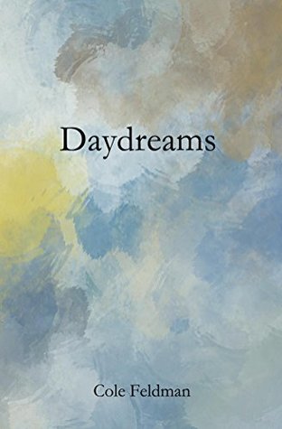 Daydreams (Kindle Edition)